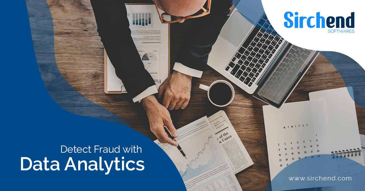Data Analytics, Fraud Detection and Prevention using Data Analytics, Sirchend Softwares